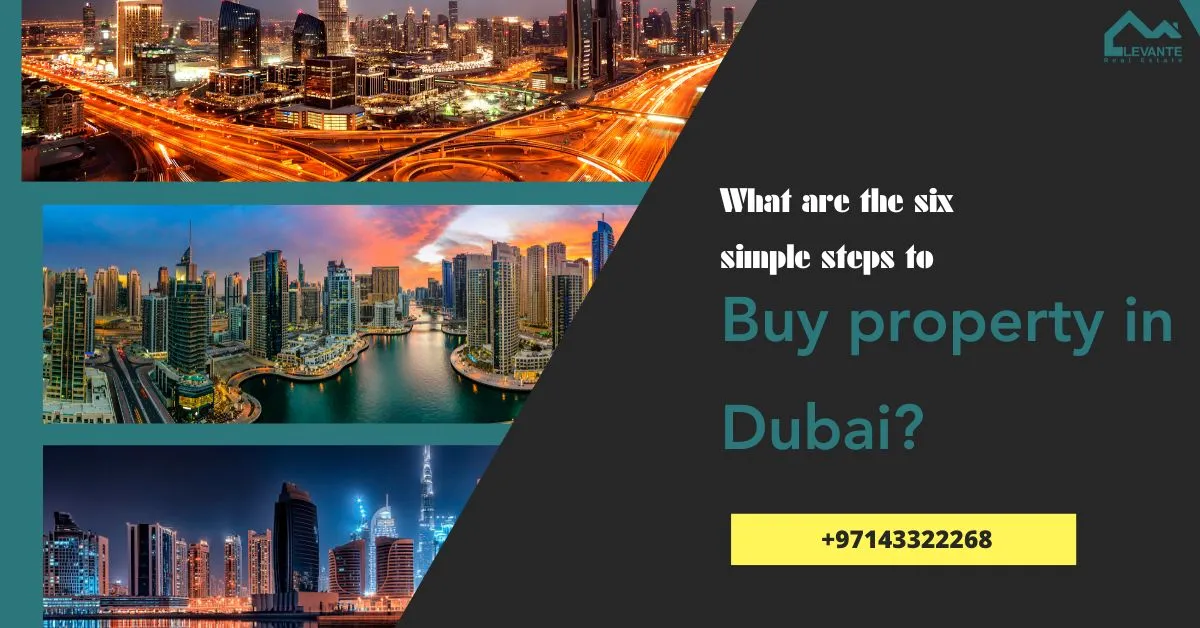 What are the six simple steps to buy property in Dubai? 